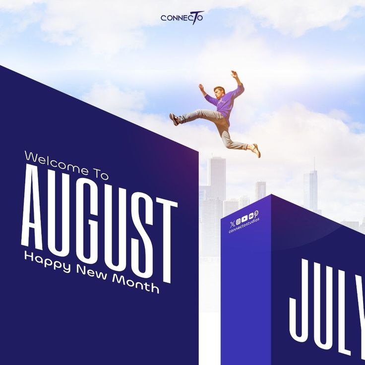 Welcome to August